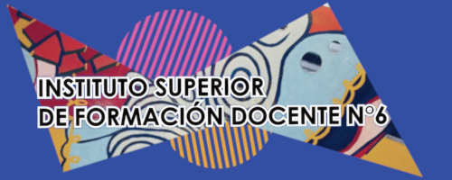 INSTITUTO DE FORMACIÓN DOCENTE N°6 - NEUQUÉN